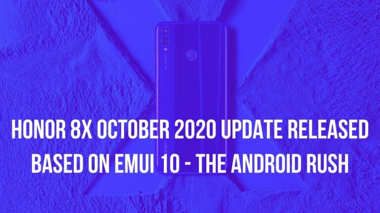 Honor 8X October 2020 Update Released Based On EMUI 10 - The Android Rush