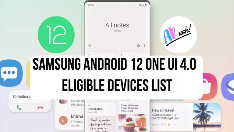 Samsung Android 12 One UI 4.0 Supported Galaxy Devices List- The Android Rush