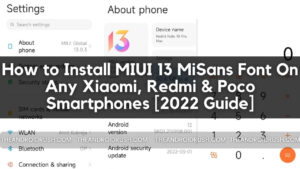 How to Install MIUI 13 MiSans Font On Any Xiaomi, Redmi & Poco Smartphones [2022 Guide] - The Android Rush