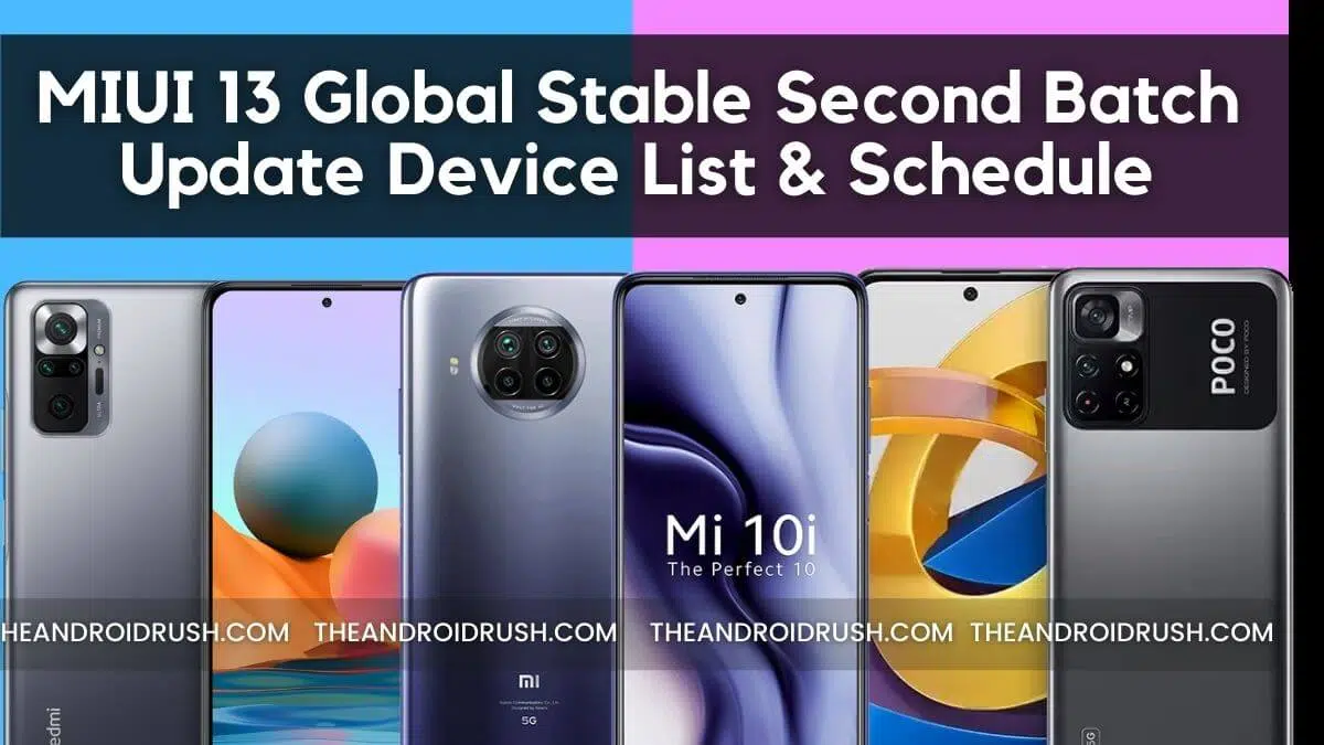 MIUI 13 Global Stable Second Batch Update Device List & Schedule - The Android Rush