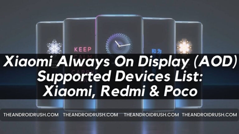 Xiaomi Always On Display (AOD) Supported Devices List Xiaomi, Redmi & Poco - The Android Rush