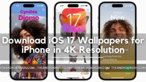 Download iOS 17 Wallpapers for iPhone in 4K Resolution - The Android Rush