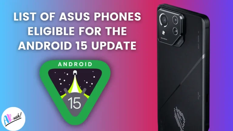 Asus Devices Expected to Receive Android 15 Update